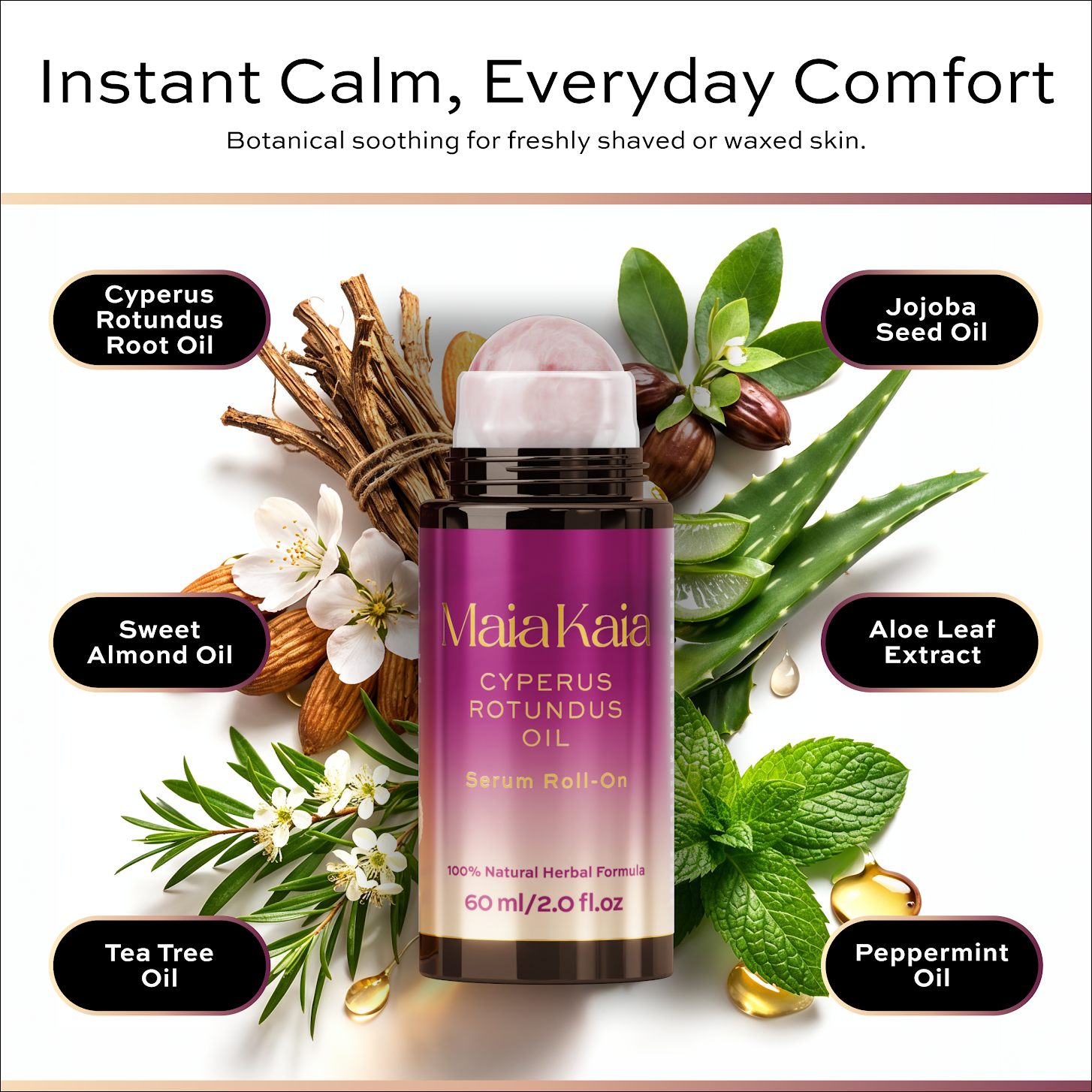 Instant calm. Everyday comfort.